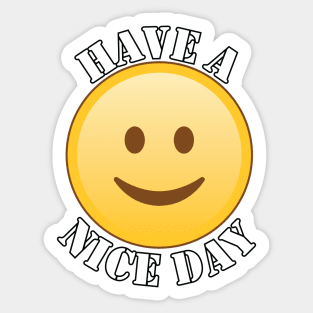 Have a nice day Sticker